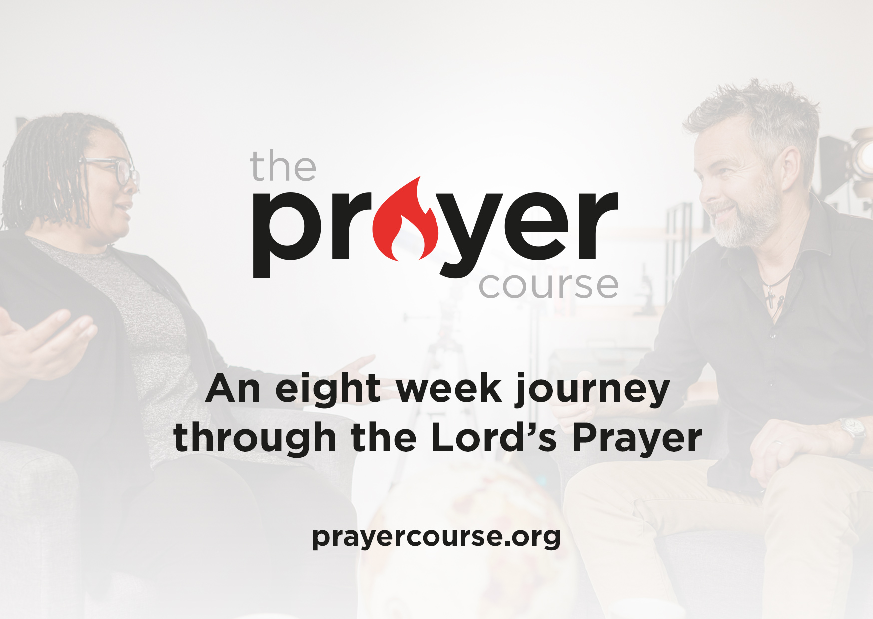 The Prayer Course — an eight week journey through the Lord’s Prayer
